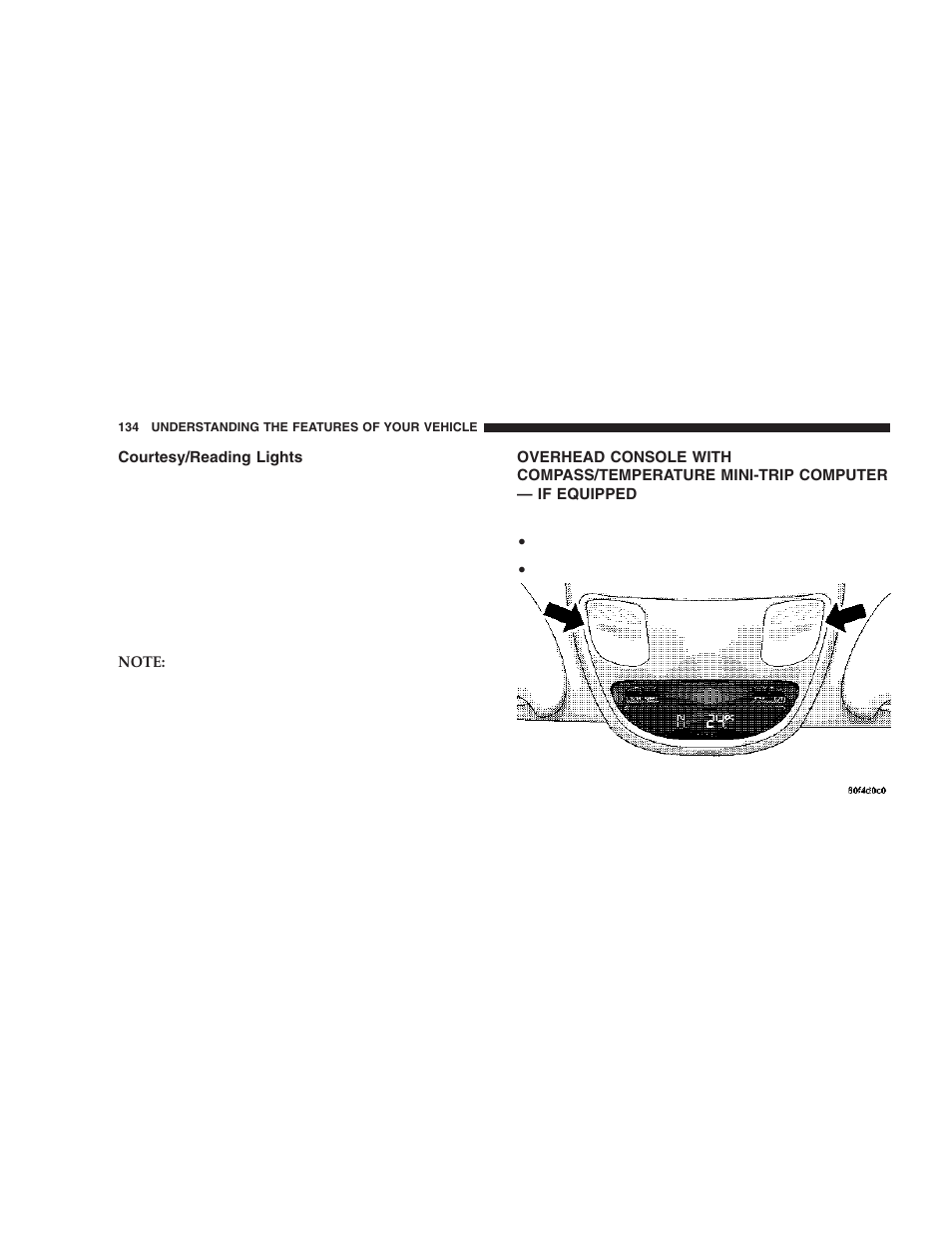 Courtesy/reading lights, Overhead console with compass/temperature, Mini-trip computer — if equipped | Dodge 2006  Ram Pickup 3500 User Manual | Page 134 / 493