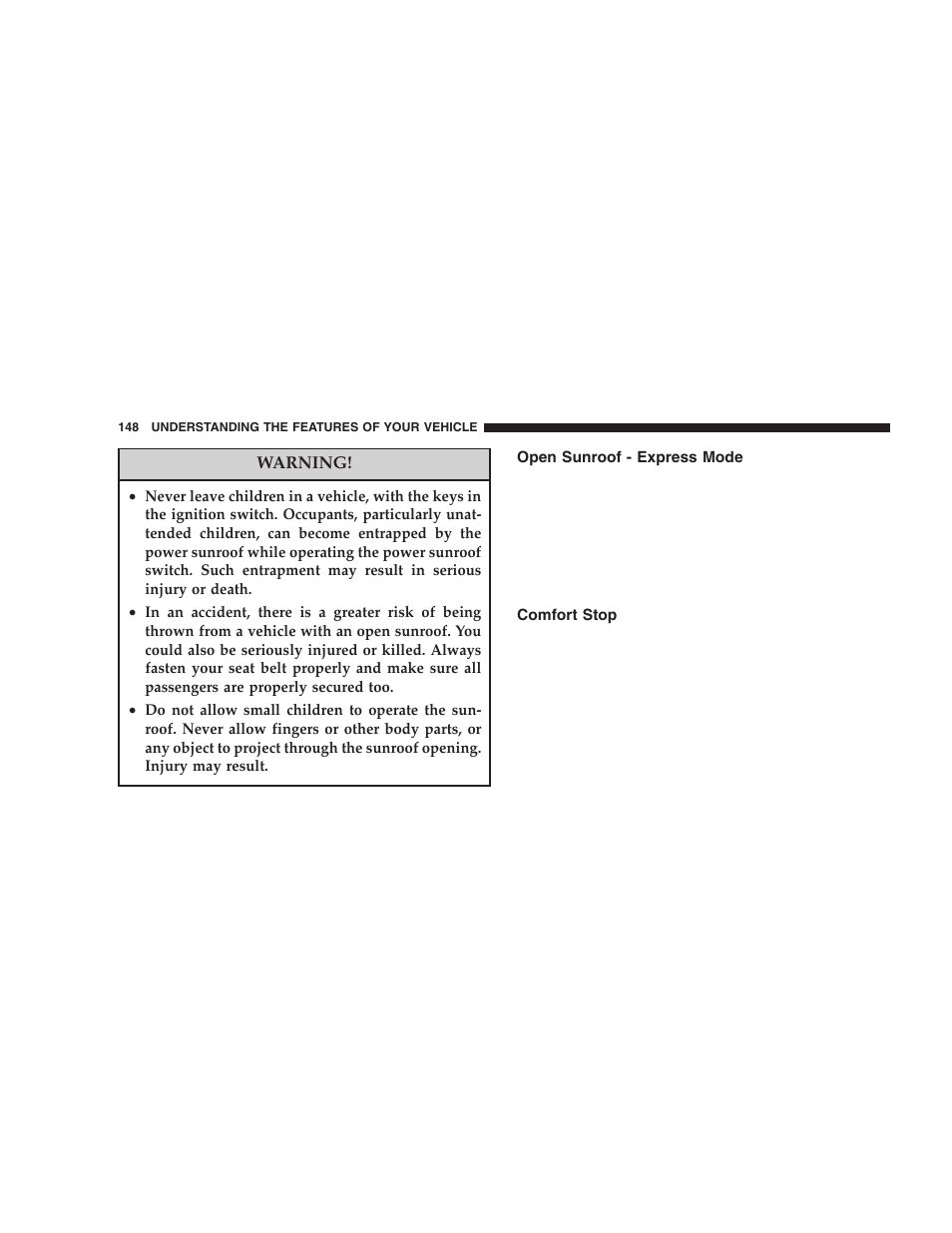 Open sunroof - express mode, Comfort stop | Dodge 2006  Ram Pickup 3500 User Manual | Page 148 / 493