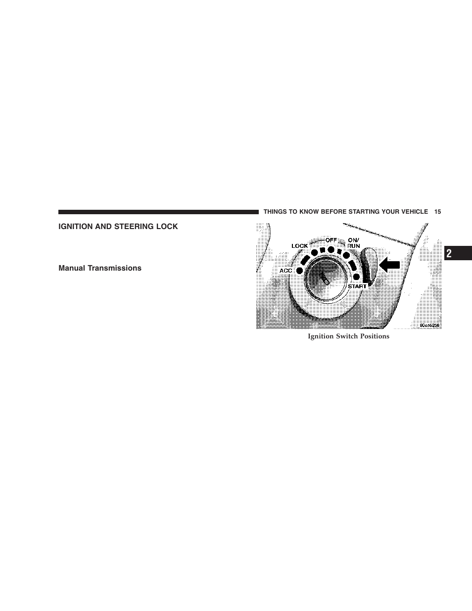 Ignition and steering lock, Manual transmissions | Dodge 2006  Ram Pickup 3500 User Manual | Page 15 / 493