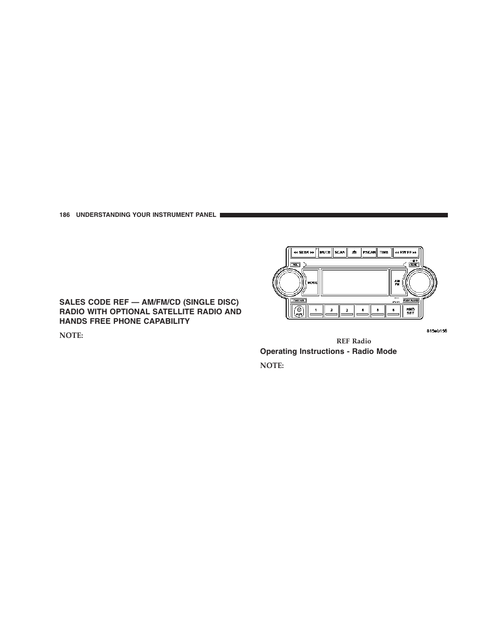 Sales code ref — am/fm/cd (single disc), Operating instructions - radio mode | Dodge 2006  Ram Pickup 3500 User Manual | Page 186 / 493