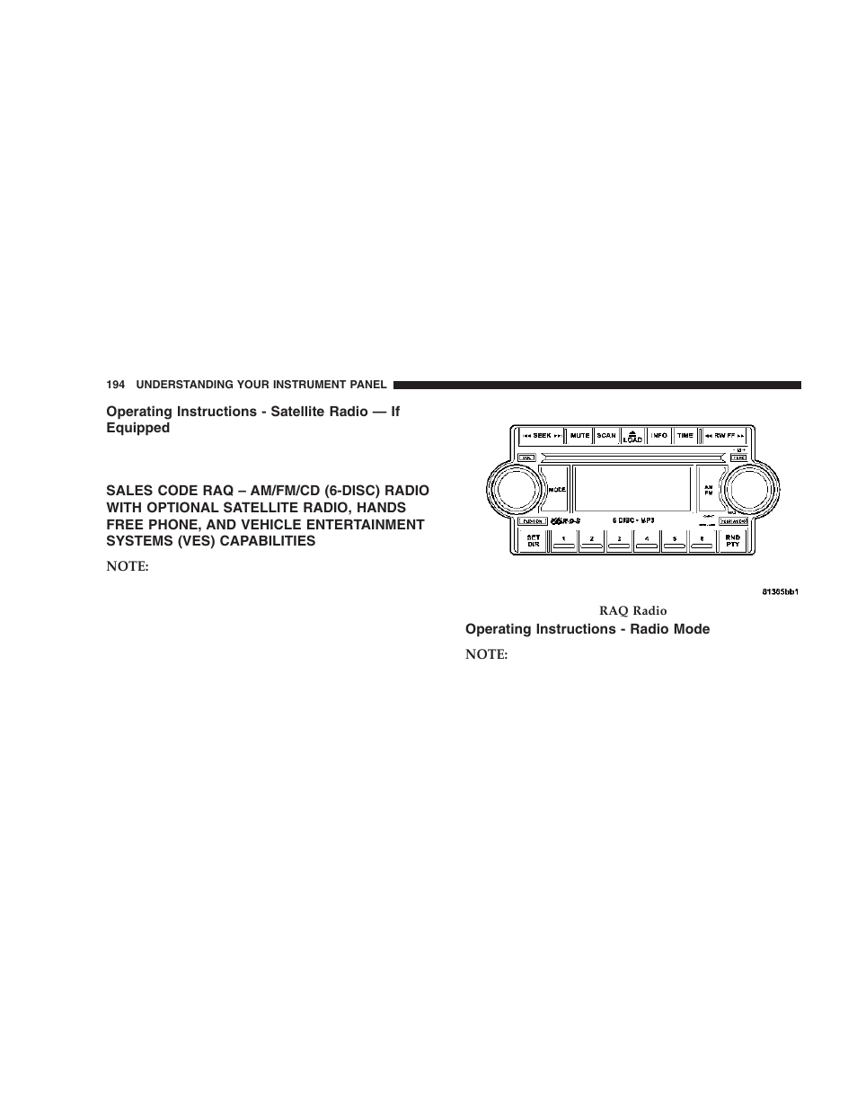 Operating instructions - satellite radio, If equipped, Sales code raq – am/fm/cd (6-disc) radio | Operating instructions - radio mode | Dodge 2006  Ram Pickup 3500 User Manual | Page 194 / 493