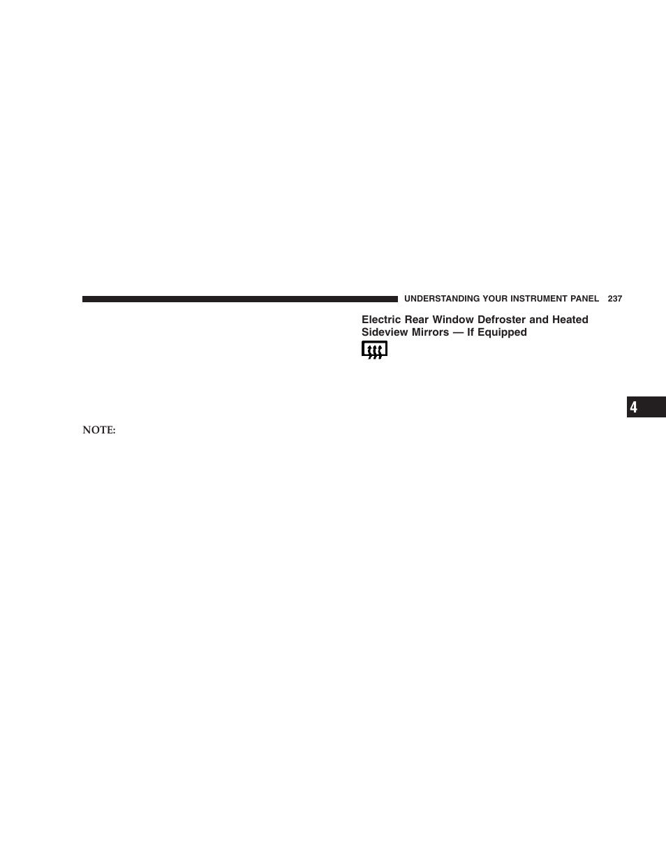 Electric rear window defroster and heated, Sideview mirrors — if equipped | Dodge 2006  Ram Pickup 3500 User Manual | Page 237 / 493