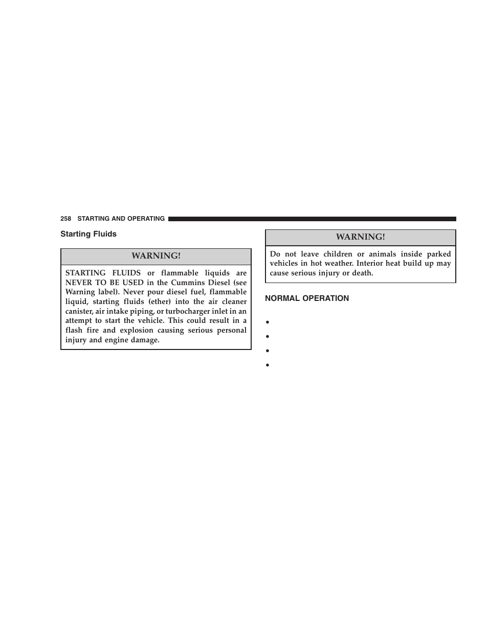 Starting fluids, Normal operation | Dodge 2006  Ram Pickup 3500 User Manual | Page 258 / 493