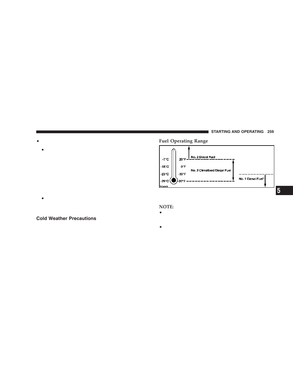Cold weather precautions | Dodge 2006  Ram Pickup 3500 User Manual | Page 259 / 493