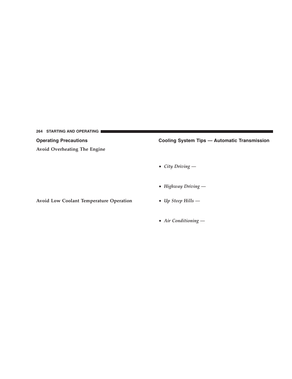 Operating precautions, Cooling system tips, Automatic transmission | Dodge 2006  Ram Pickup 3500 User Manual | Page 264 / 493