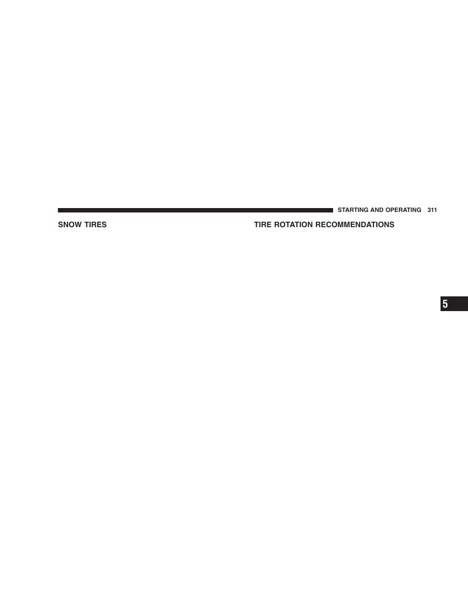 Snow tires, Tire rotation recommendations | Dodge 2006  Ram Pickup 3500 User Manual | Page 311 / 493