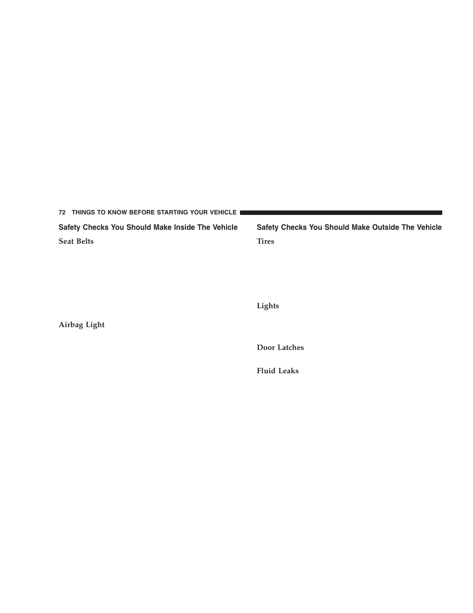 Safety checks you should make inside, The vehicle, Safety checks you should make outside | Dodge 2006  Ram Pickup 3500 User Manual | Page 72 / 493