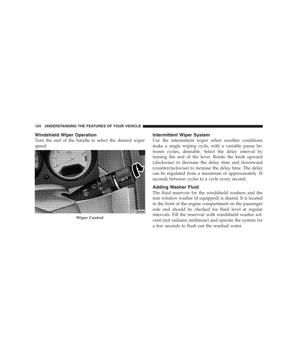 Windshield wiper operation, Intermittent wiper system, Adding washer fluid | Dodge 2008 PM Caliber User Manual | Page 126 / 402