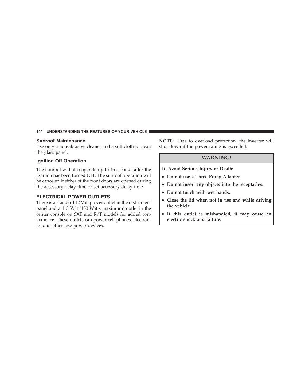 Sunroof maintenance, Ignition off operation, Electrical power outlets | Dodge 2008 PM Caliber User Manual | Page 146 / 402