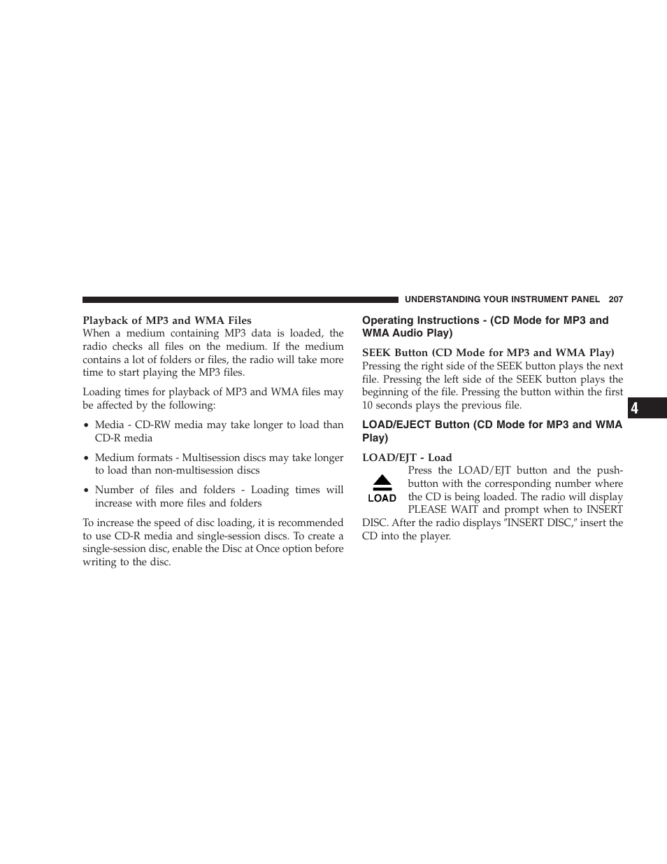 Load/eject button (cd mode for mp3 and wma play), Operating instructions - (cd mode for mp3, And wma audio play) | Load/eject button (cd mode for mp3 and, Wma play) | Dodge 2008 PM Caliber User Manual | Page 209 / 402