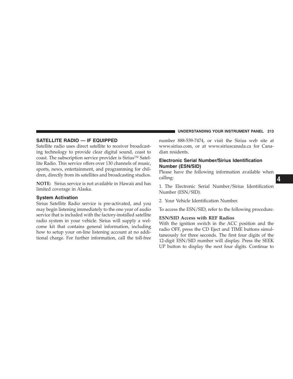 System activation, Satellite radio — if equipped, Electronic serial number/sirius identification | Number (esn/sid) | Dodge 2008 PM Caliber User Manual | Page 215 / 402