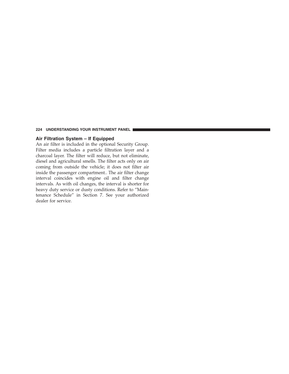 Air filtration system - if equipped, Air filtration system – if equipped | Dodge 2008 PM Caliber User Manual | Page 226 / 402