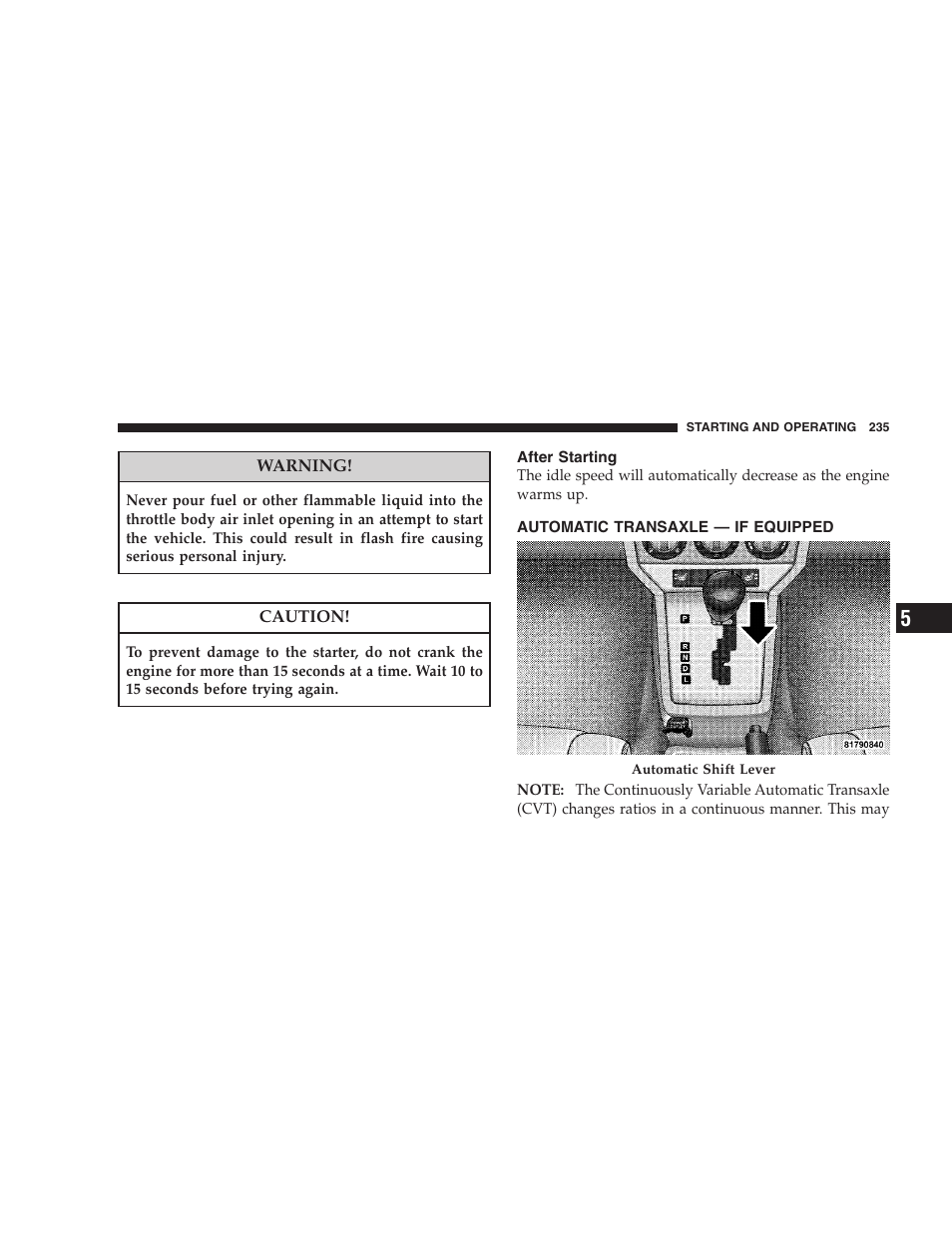 After starting, Automatic transaxle - if equipped, Automatic transaxle — if equipped | Dodge 2008 PM Caliber User Manual | Page 237 / 402