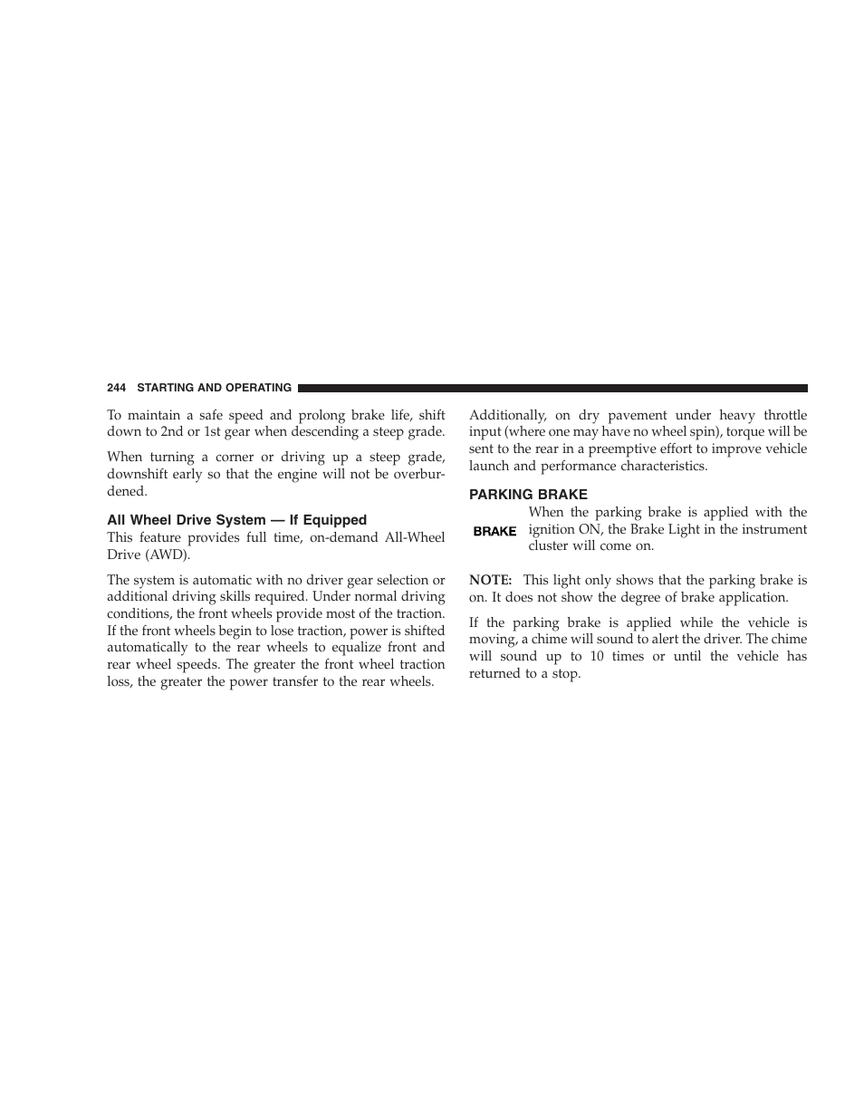 All wheel drive system - if equipped, Parking brake, All wheel drive system — if equipped | Dodge 2008 PM Caliber User Manual | Page 246 / 402