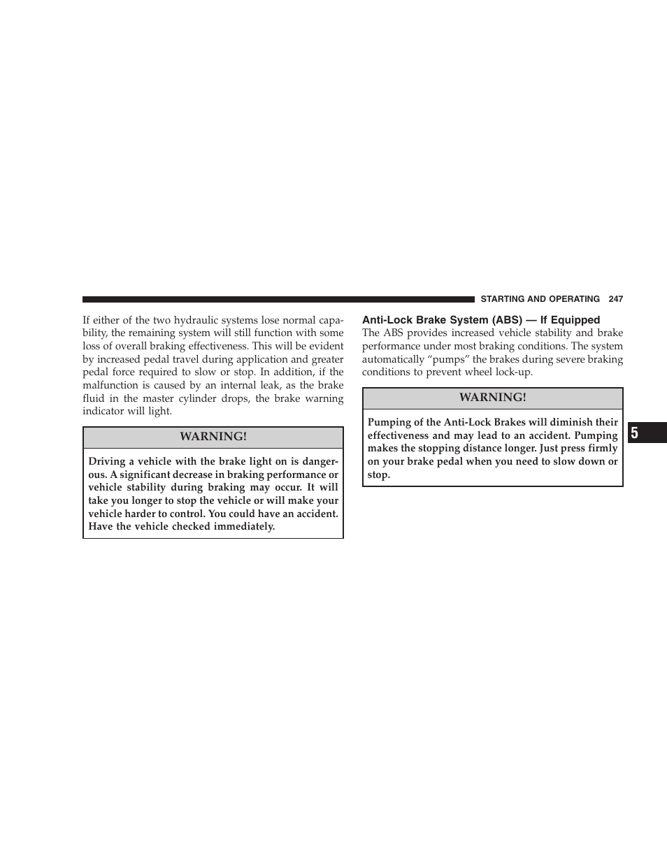 Anti-lock brake system (abs) - if equipped, Anti-lock brake system (abs), If equipped | Dodge 2008 PM Caliber User Manual | Page 249 / 402