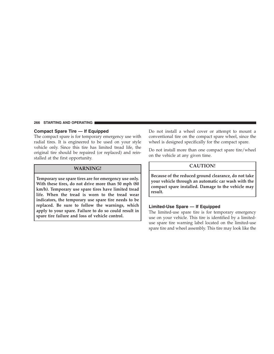 Compact spare tire - if equipped, Limited-use spare - if equipped, Compact spare tire — if equipped | Limited-use spare — if equipped | Dodge 2008 PM Caliber User Manual | Page 268 / 402