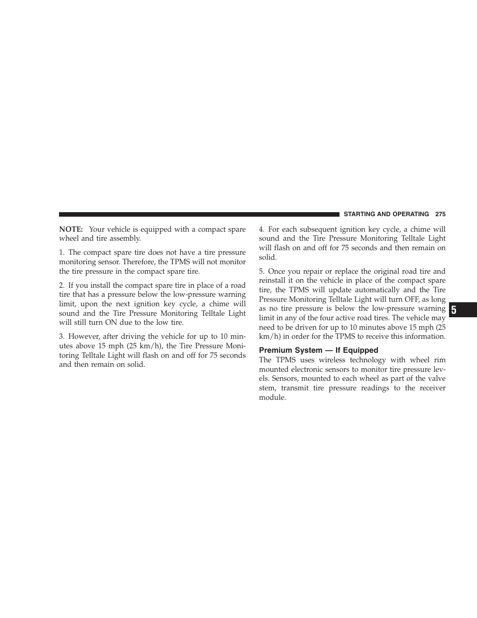Premium system - if equipped, Premium system — if equipped | Dodge 2008 PM Caliber User Manual | Page 277 / 402
