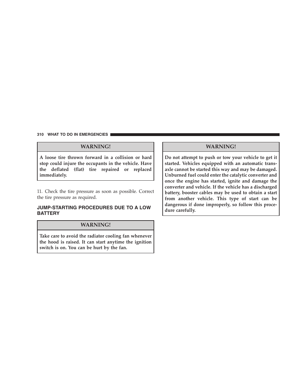 Jump-starting procedures due to a low battery, Jump-starting procedures due to a low, Battery | Dodge 2008 PM Caliber User Manual | Page 312 / 402