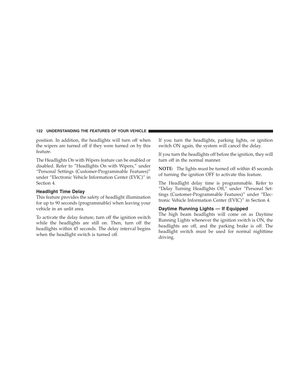 Headlight time delay, Daytime running lights - if equipped, Daytime running lights — if equipped | Dodge CHALLENGER 2009 User Manual | Page 124 / 461