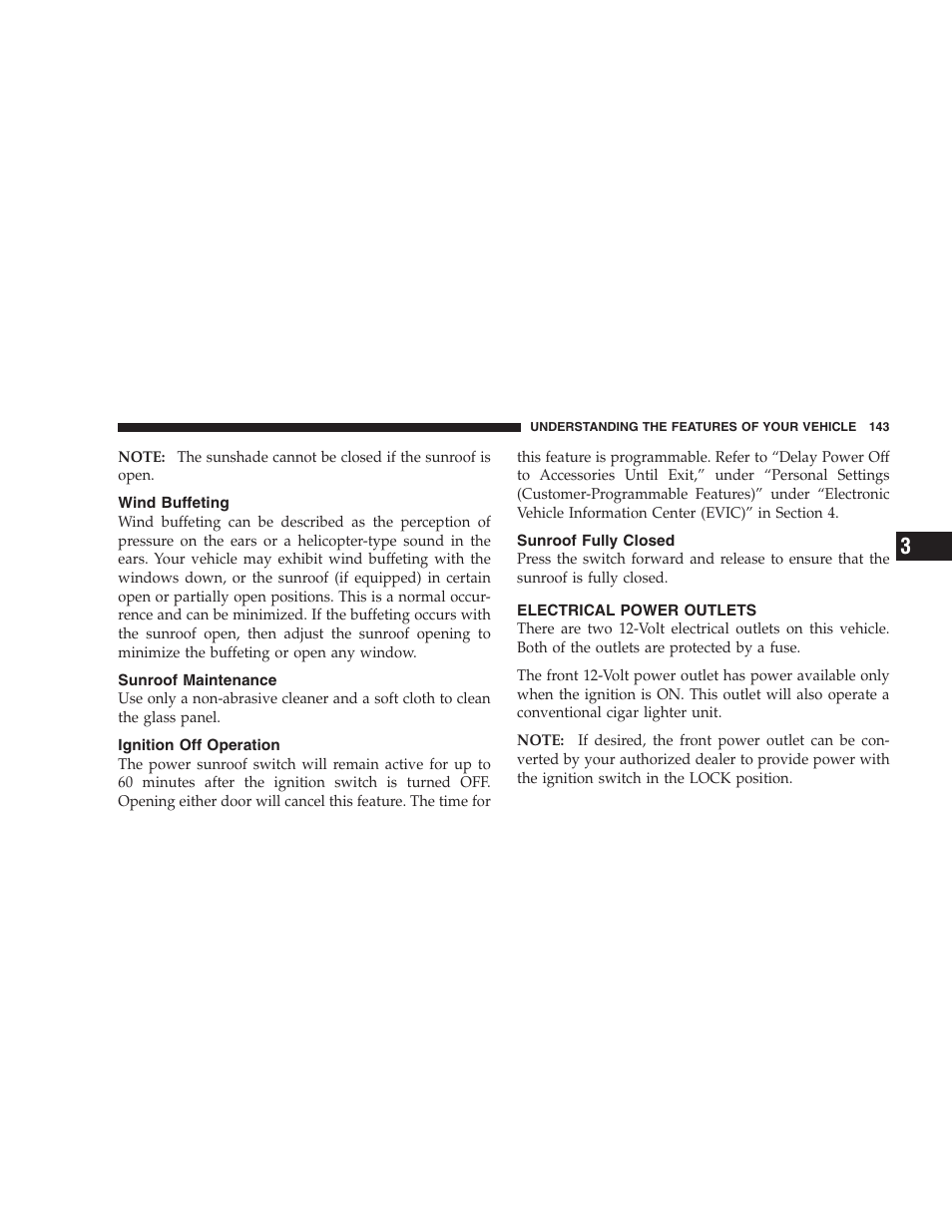 Wind buffeting, Sunroof maintenance, Ignition off operation | Sunroof fully closed, Electrical power outlets | Dodge CHALLENGER 2009 User Manual | Page 145 / 461
