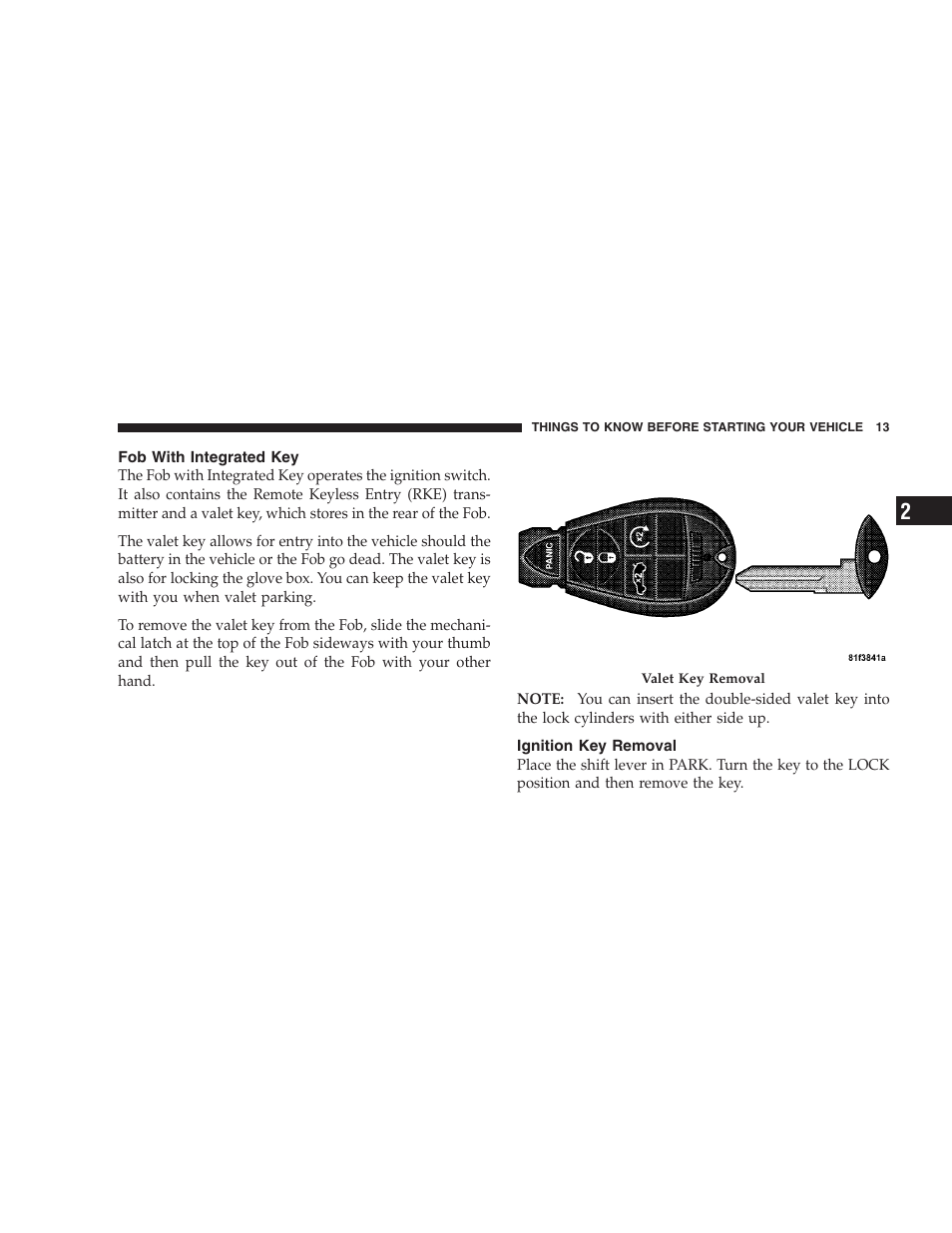 Fob with integrated key, Ignition key removal | Dodge CHALLENGER 2009 User Manual | Page 15 / 461