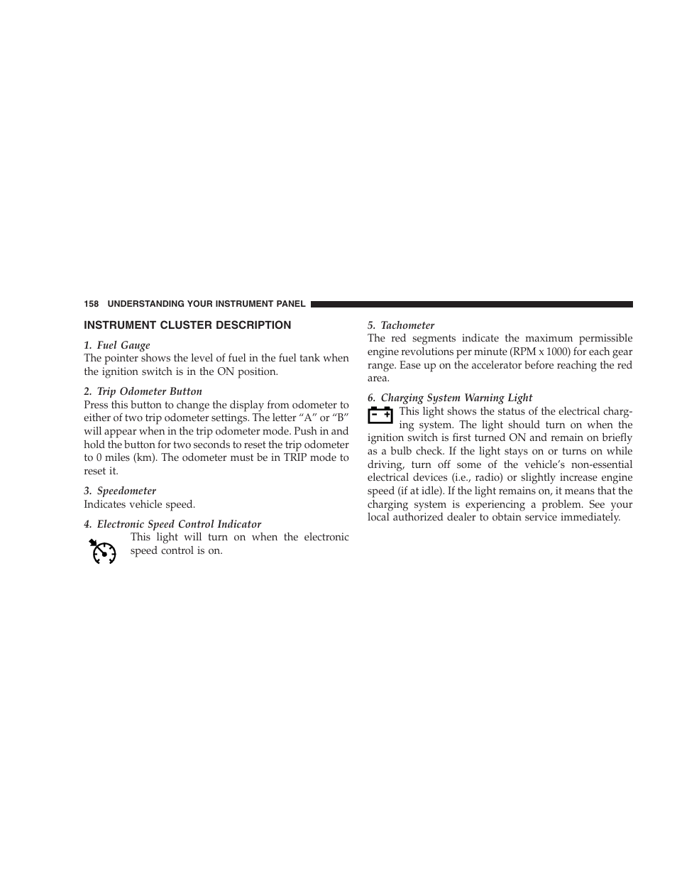 Instrument cluster description | Dodge CHALLENGER 2009 User Manual | Page 160 / 461