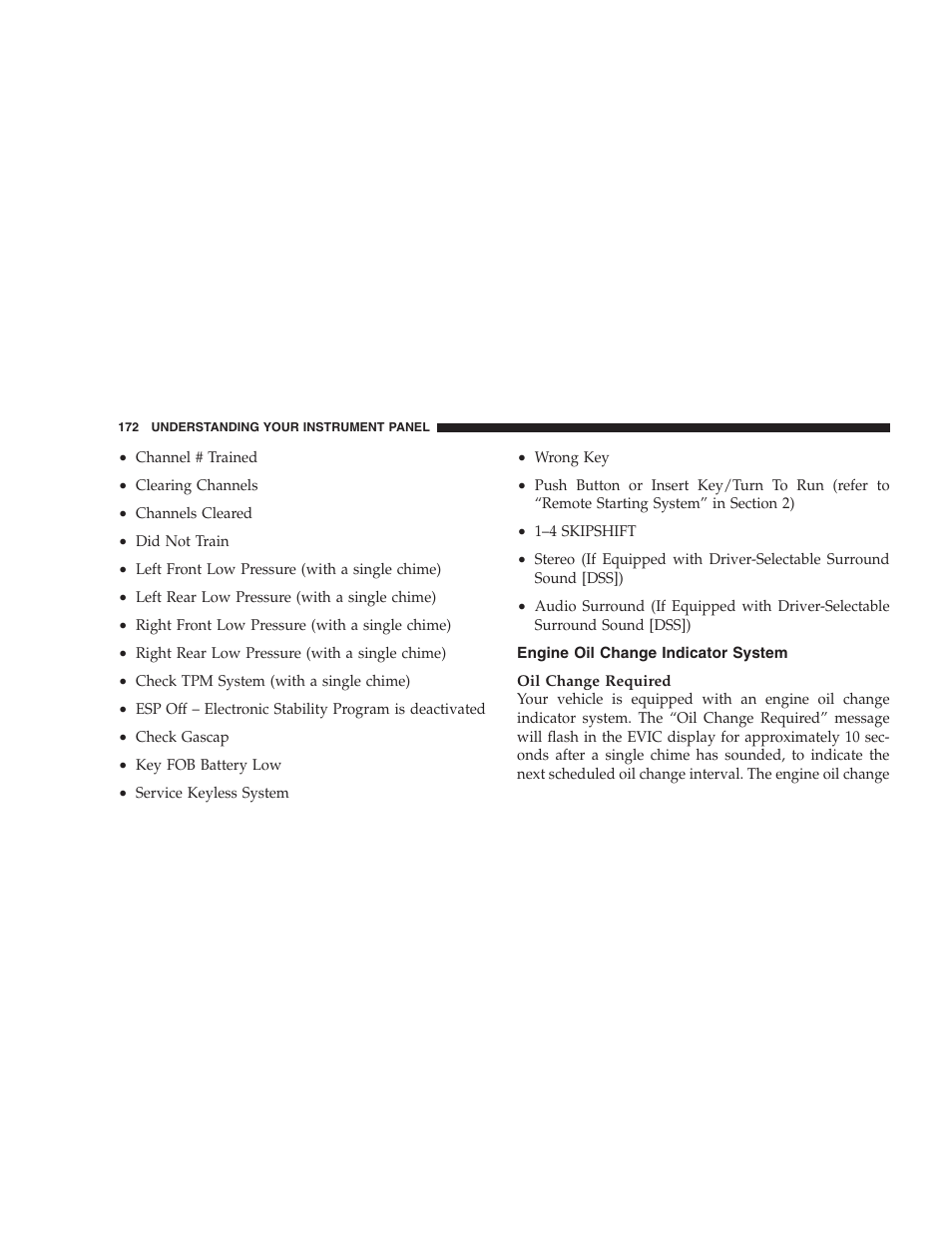 Engine oil change indicator system | Dodge CHALLENGER 2009 User Manual | Page 174 / 461