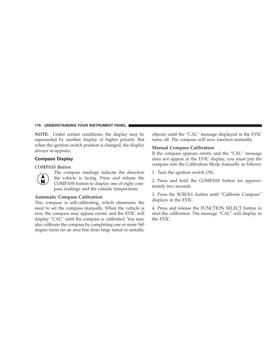 Compass display | Dodge CHALLENGER 2009 User Manual | Page 178 / 461