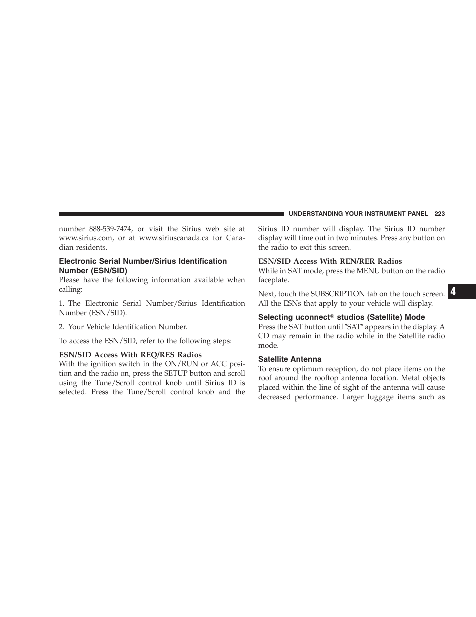 Selecting uconnect studios (satellite) mode, Satellite antenna, Electronic serial number/sirius | Identification number (esn/sid), Selecting uconnect௡ studios (satellite), Mode | Dodge CHALLENGER 2009 User Manual | Page 225 / 461