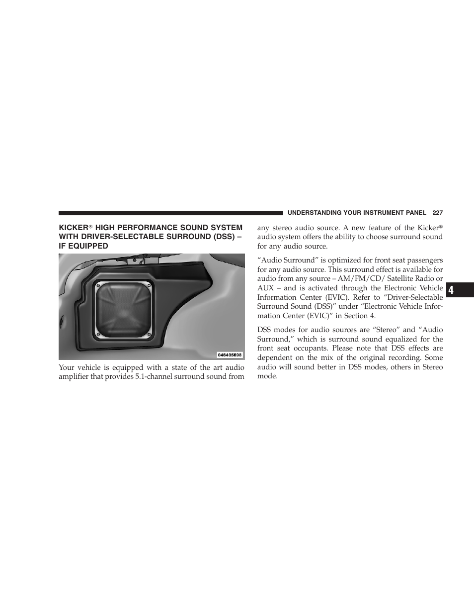 Kicker௡ high performance sound system with, Driver-selectable surround (dss) – if equipped | Dodge CHALLENGER 2009 User Manual | Page 229 / 461