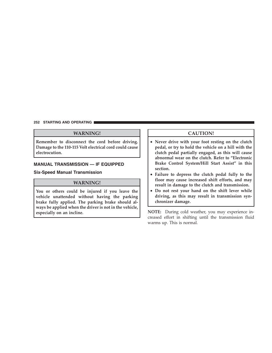 Manual transmission - if equipped, Six-speed manual transmission | Dodge CHALLENGER 2009 User Manual | Page 254 / 461