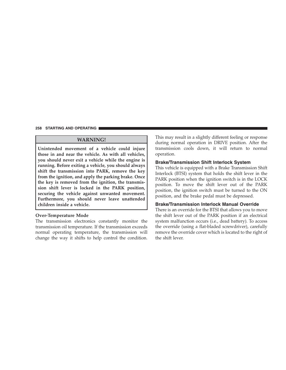 Brake/transmission shift interlock system, Brake/transmission interlock manual override | Dodge CHALLENGER 2009 User Manual | Page 260 / 461