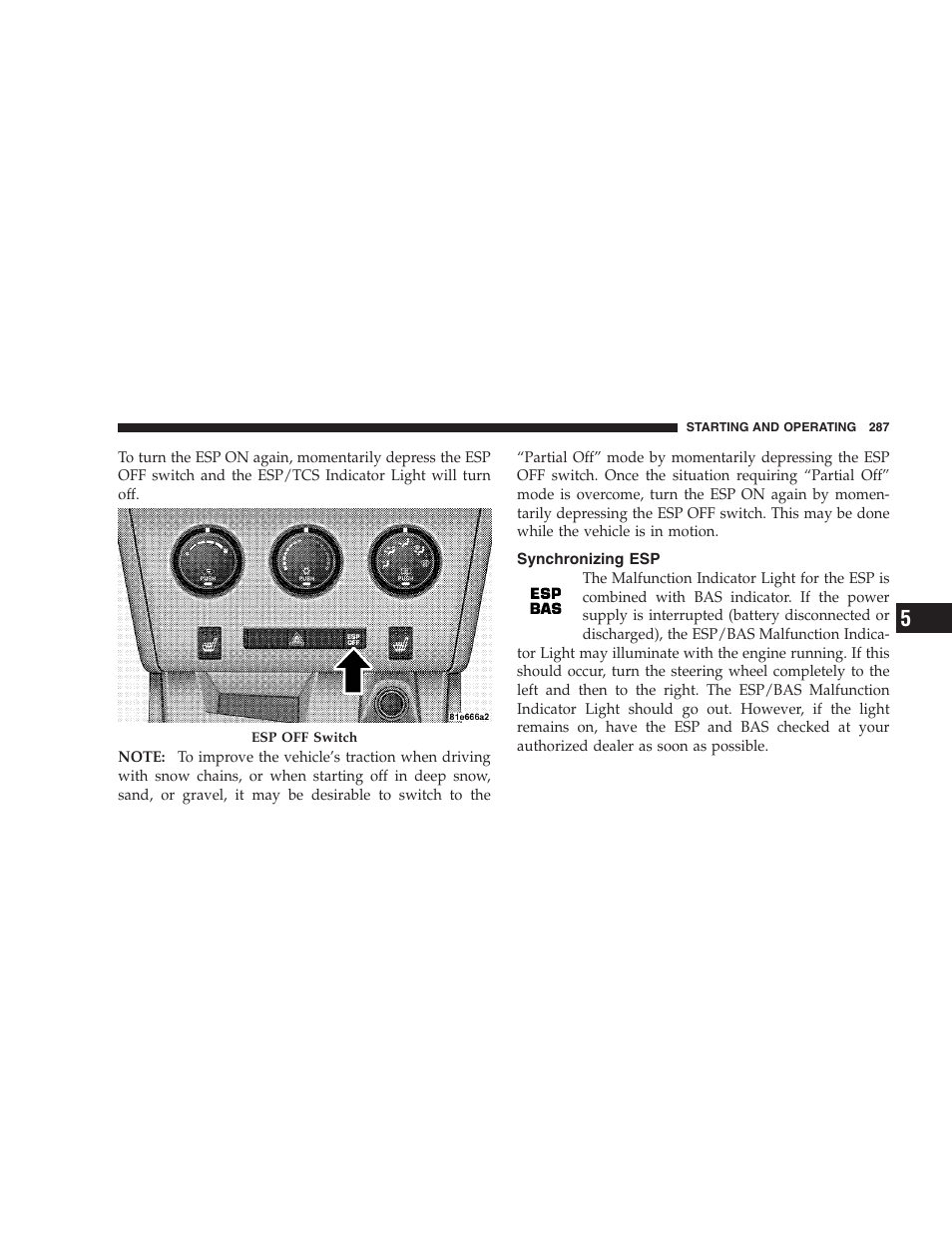 Synchronizing esp, Esp/bas malfunction indicator light and, Esp/tcs indicator light | Dodge CHALLENGER 2009 User Manual | Page 289 / 461