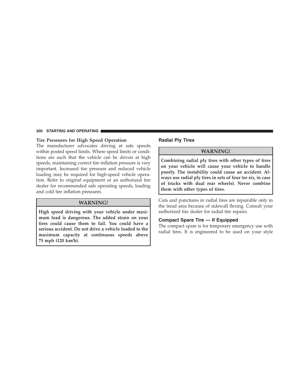 Radial ply tires, Compact spare tire - if equipped, Tire spinning | Dodge CHALLENGER 2009 User Manual | Page 302 / 461