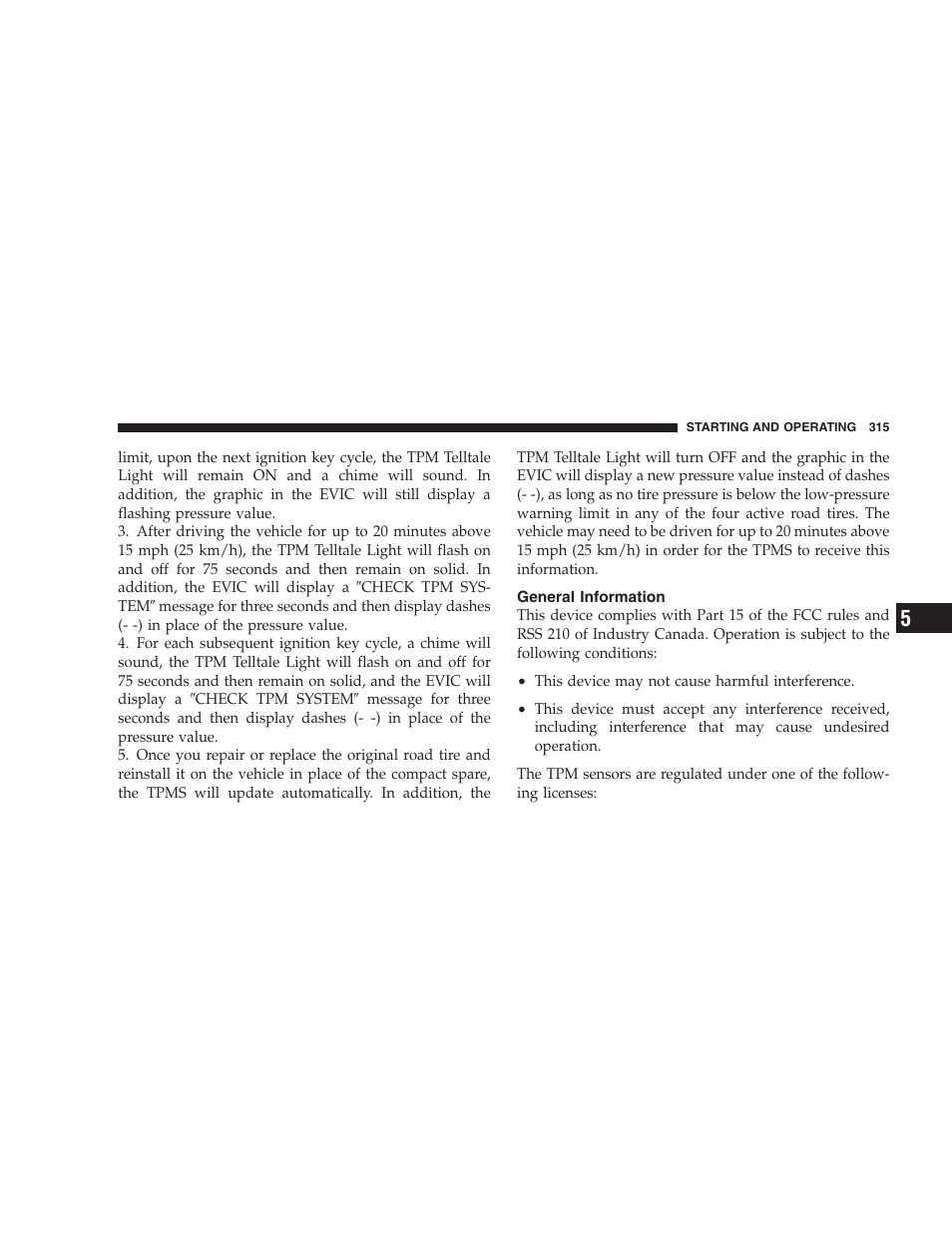 General information, Fuel requirements, 5l and 5.7l engines (with automatic | Transmission), 7l engine (with manual transmission) | Dodge CHALLENGER 2009 User Manual | Page 317 / 461