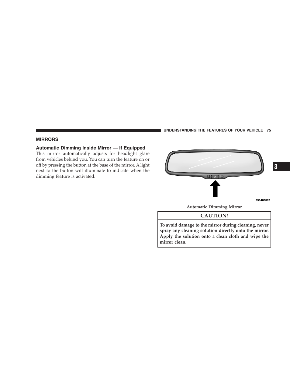 Mirrors, Automatic dimming inside mirror - if equipped, Automatic dimming inside mirror | If equipped | Dodge CHALLENGER 2009 User Manual | Page 77 / 461