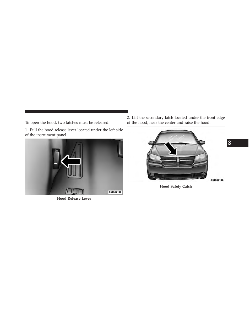 To open and close the hood, Power seats — if equipped | Dodge 2010 Avenger User Manual | Page 106 / 448