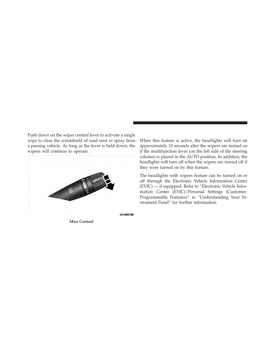 Mist feature, Fog lights — if equipped, Daytime running lights — if equipped | Lights on reminder | Dodge 2010 Avenger User Manual | Page 117 / 448
