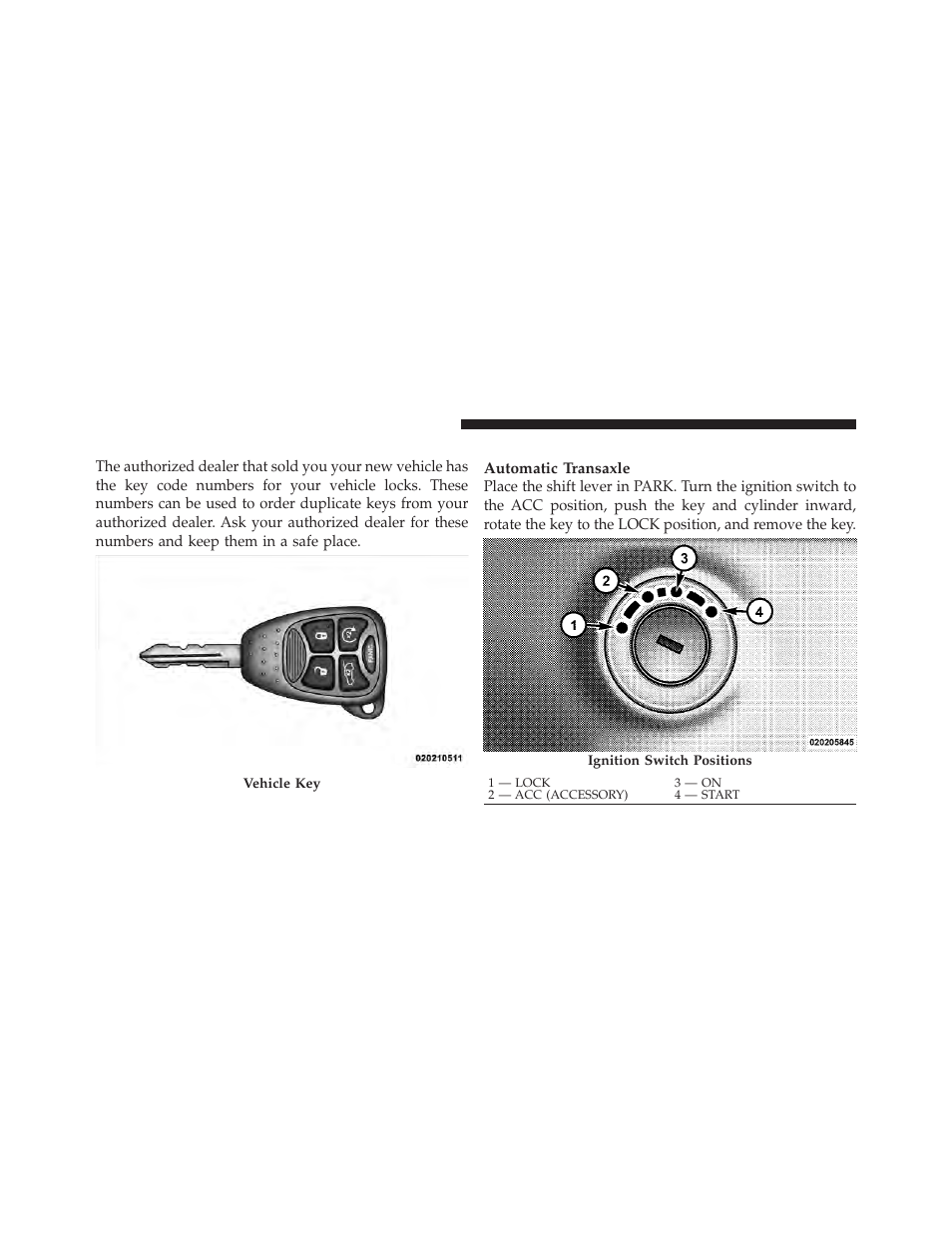 A word about your keys, Ignition key removal | Dodge 2010 Avenger User Manual | Page 13 / 448