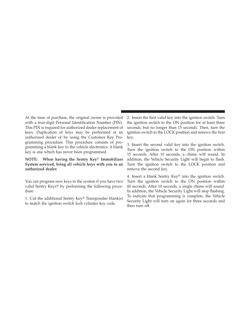 Customer key programming, Key-in-ignition reminder, Locking doors with a key | Dodge 2010 Avenger User Manual | Page 17 / 448