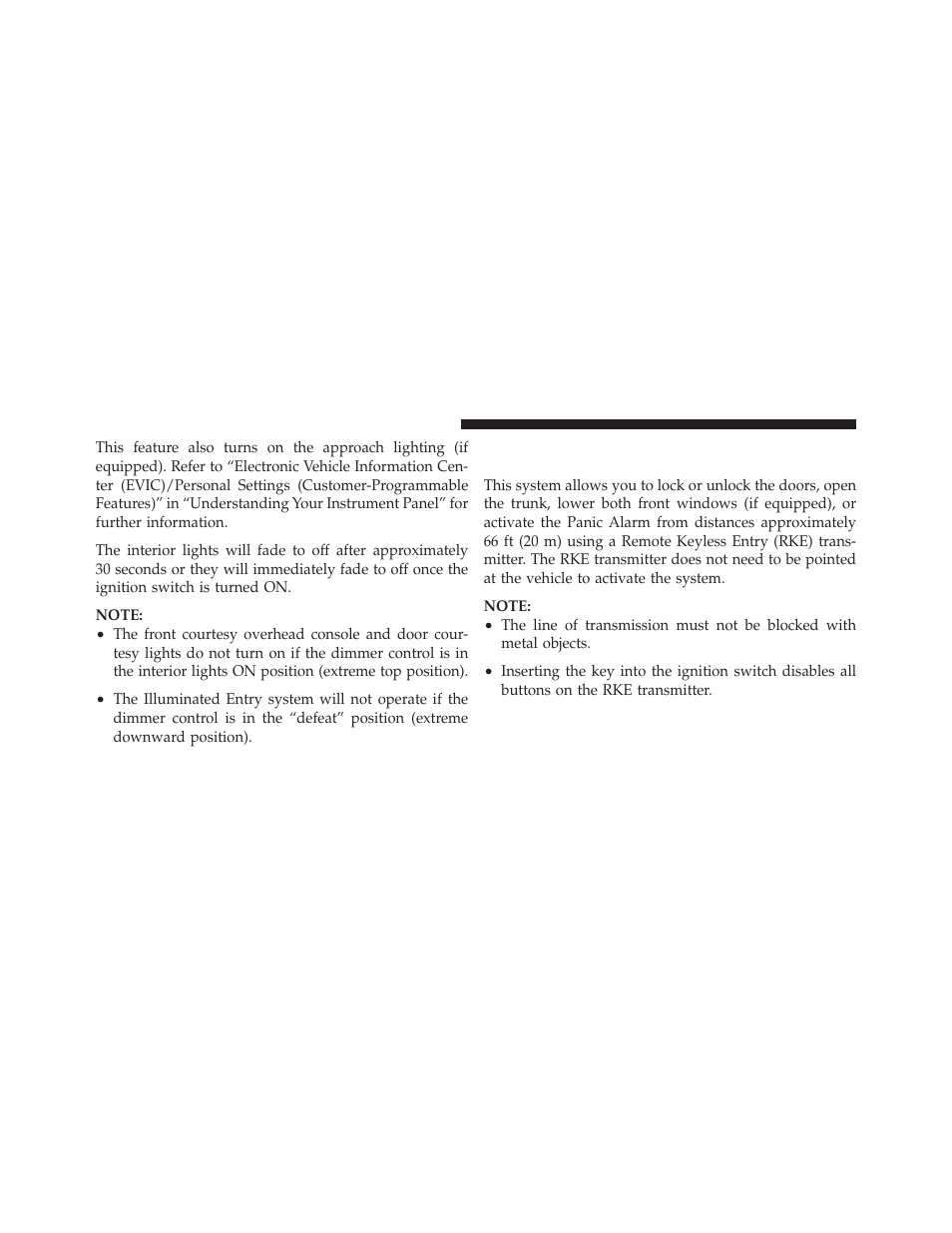 Remote keyless entry (rke) — if equipped, Vehicle security alarm — if equipped, Rearming the system | To arm the system | Dodge 2010 Avenger User Manual | Page 21 / 448