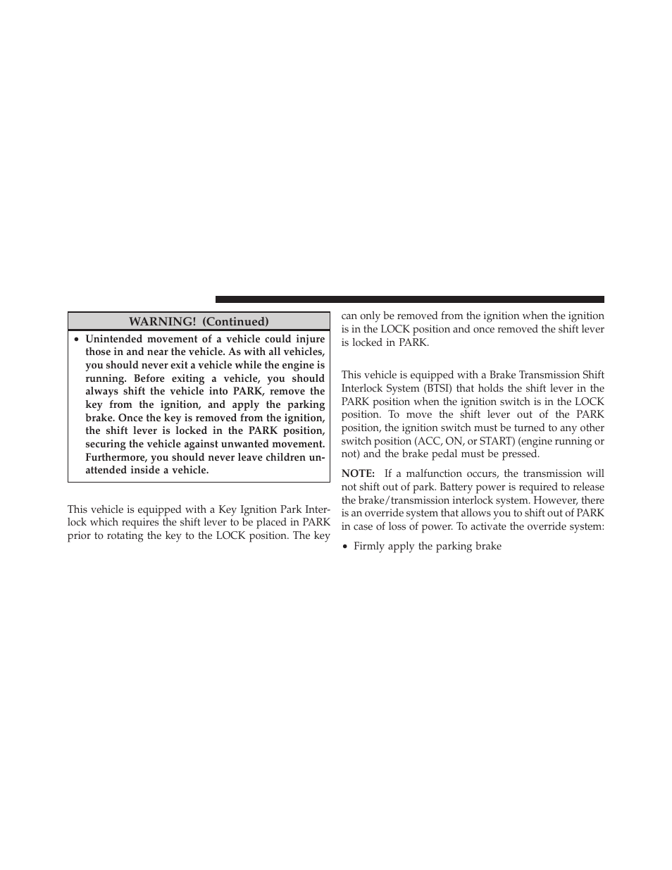 Key ignition park interlock, Brake/transmission interlock system | Dodge 2010 Avenger User Manual | Page 249 / 448