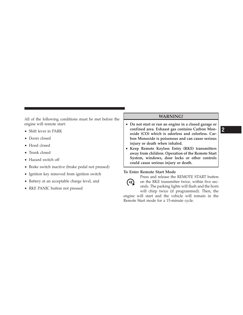 How to use remote start, To unlatch the trunk, Remote open window feature | If equipped, Using the panic alarm, Programming additional transmitters, Transmitter battery replacement | Dodge 2010 Avenger User Manual | Page 28 / 448