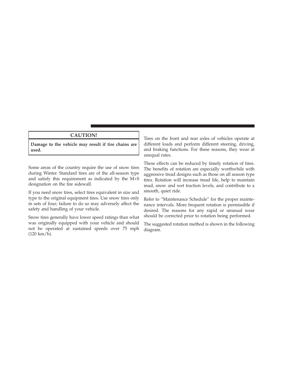 Snow tires, Tire rotation recommendations | Dodge 2010 Avenger User Manual | Page 291 / 448