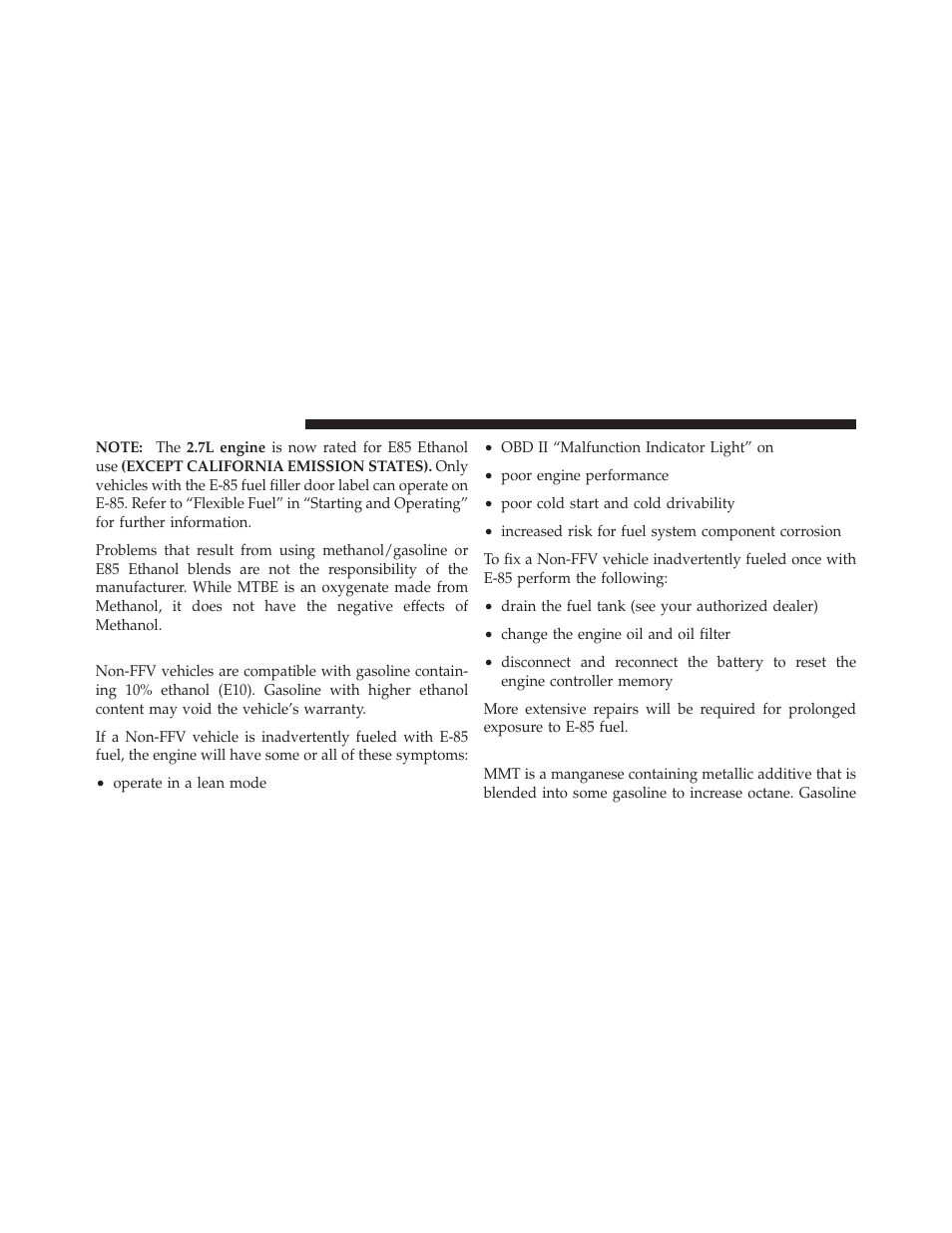 E-85 usage in non-flex fuel vehicles, Mmt in gasoline, Tire spinning | Tread wear indicators | Dodge 2010 Avenger User Manual | Page 303 / 448