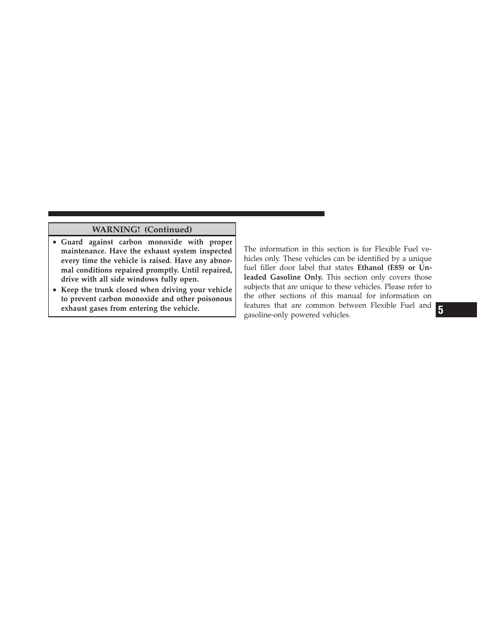 Flexible fuel (2.7l only) — if equipped, E85 general information | Dodge 2010 Avenger User Manual | Page 306 / 448