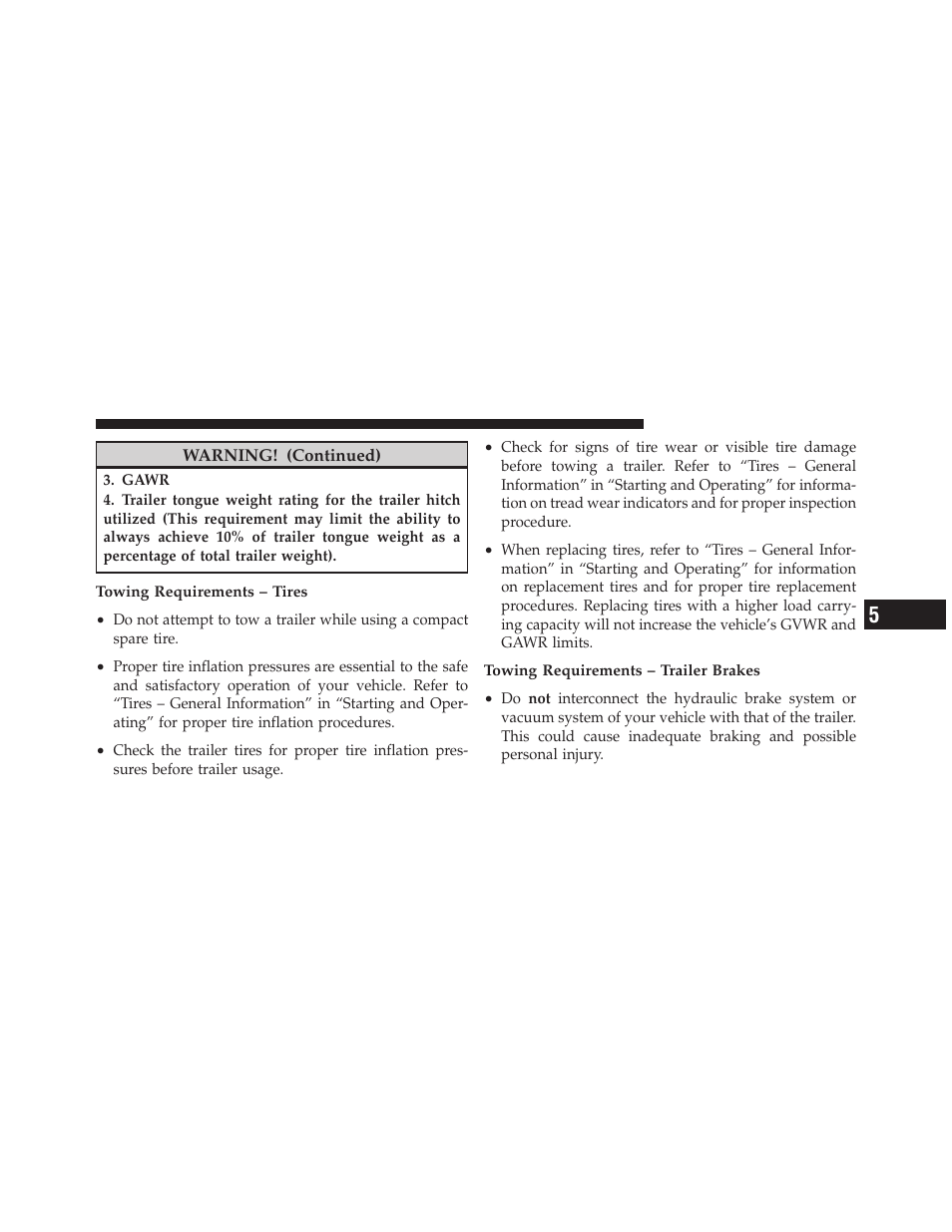 Materials added to fuel, Fuel system cautions | Dodge 2010 Avenger User Manual | Page 322 / 448