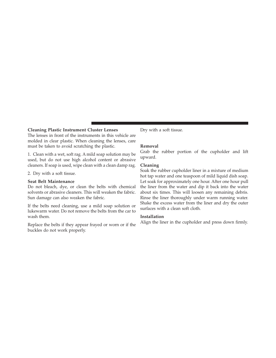 Cleaning center console cupholders, Engine oil filter, Engine air cleaner filter | Dodge 2010 Avenger User Manual | Page 383 / 448