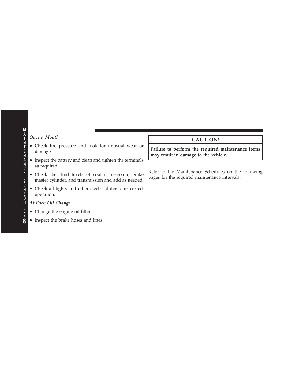 Required maintenance intervals | Dodge 2010 Avenger User Manual | Page 403 / 448