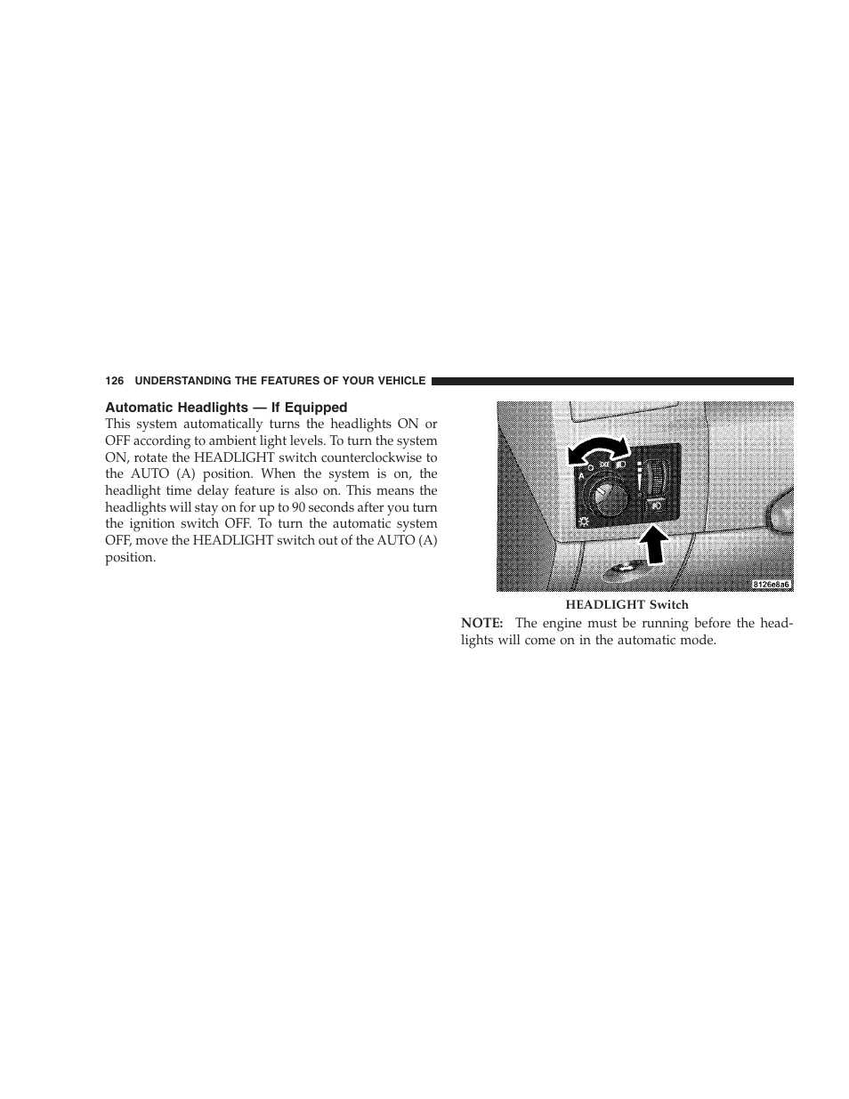 Automatic headlights - if equipped, Lights, Headlight switch | Dodge 2008 Charger SRT8 User Manual | Page 128 / 442